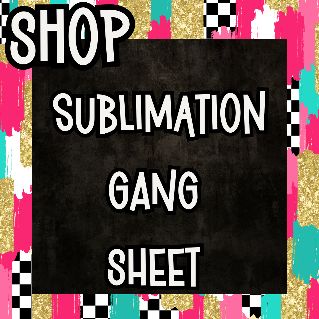SUBLIMATION GANG SHEET