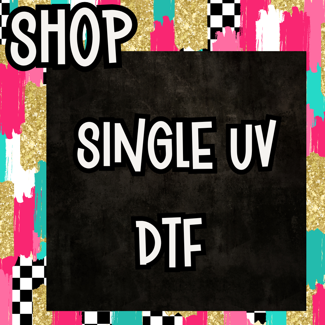 *UV DTF SINGLE PRINT*