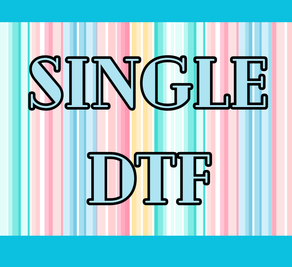 SINGLE DTF PRINT