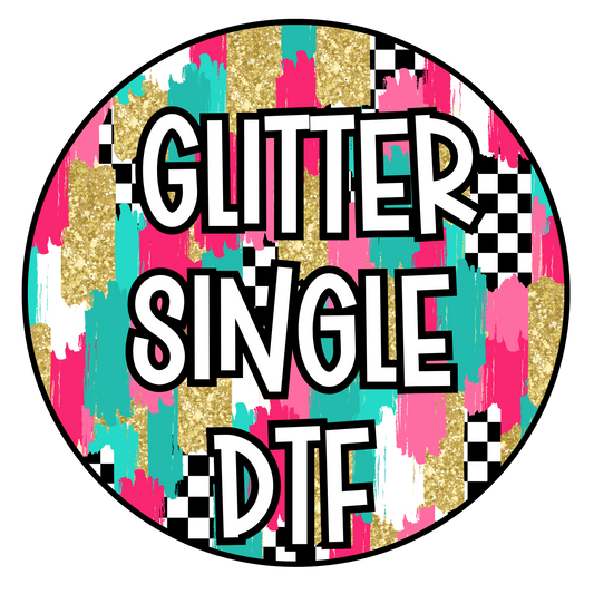 GLITTER DTF SINGLE PRINT